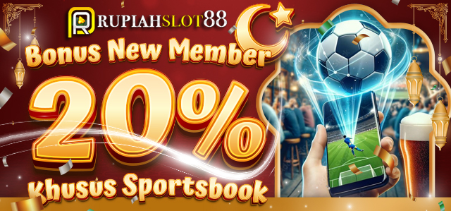 BONUS NEW MEMBER 20% SPORTSBOOK