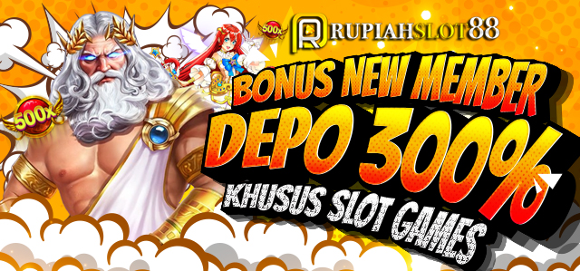 BONUS NEW MEMBER SLOT 300%