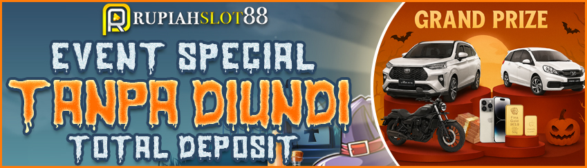 EVENT TOTAL DEPOSIT TANPA DI UNDI
