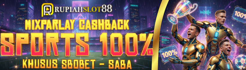 EVENT MIX PARLAY CASHBACK 100%